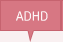 ADHD